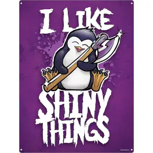 Psycho Penguin I Like Shiny Things Tin Sign Purple (One Size)