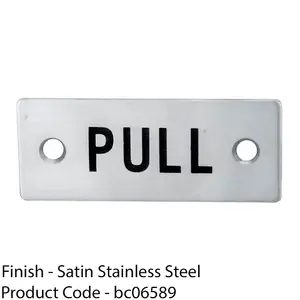 Rectangular Door PULL Sign 75 x 30mm Satin Stainless Steel Door Plate