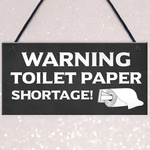 FUNNY Toilet Sign WARNING TOILET PAPER SHORTAGE Lockdown Quarantine Gift