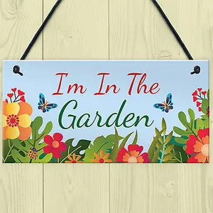 Red Ocean Im In The Garden Sign Hanging Wall Door Plaque Garden Shed Summerhouse Sign Gift For Him Her Friendship Gift