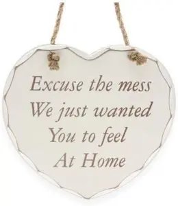 Hanging Wooden Heart Shaped Plaque Decoration Home Message Excuse The Mess We Just Wanted You To Feel At Home