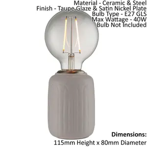 Table Lamp - Taupe Glaze & Satin Nickel Plate - 40W E27 GLS - Base Only