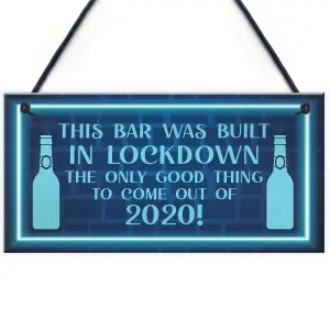 Lockdown Bar Sign Built 2020 Home Bar Pub Garden Shed Man Cave Door Sign Funny