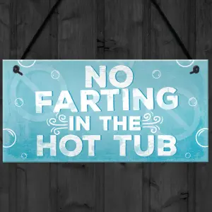 Red Ocean No Farting Hot Tub Sign Funny Novelty Garden Plaque Jacuzzi Pool Gift Friendship Sign Xmas