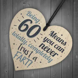 Red Ocean Funny 60th Fart Birthday Novelty Handmade Wooden Hanging Heart Sign Friendship Family Plaque Gift