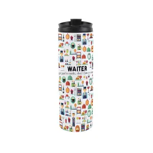 Waiter Travel Mug - Novelty Dinner Service Hospitality Gift - Stainless Steel Double-Walled Hot/Cold Drinks Travel Flask